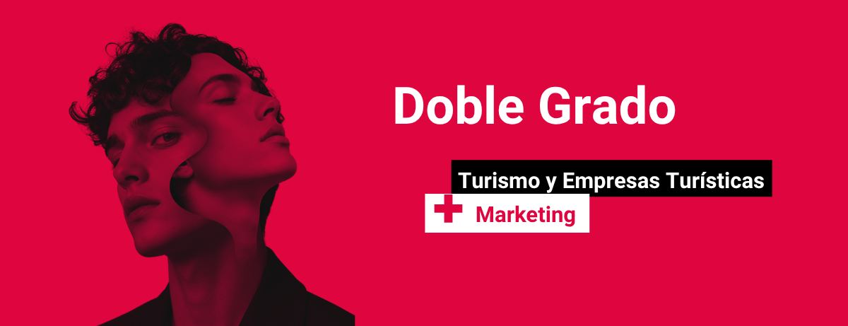 Doble Grado en Turismo y Marketing